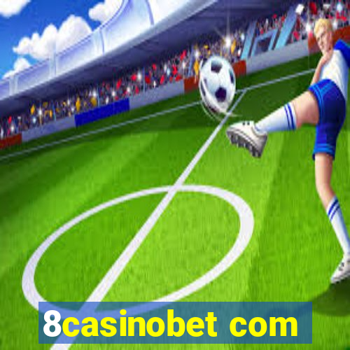 8casinobet com